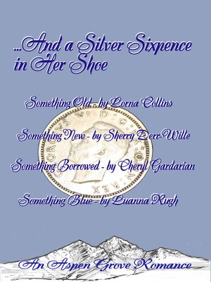 cover image of ...And a Silver Sixpence in Her Shoe